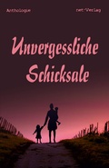 Cover: Unvergessliche Schicksale - net-Verlag