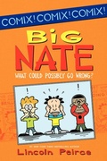 Cover: Big Nate: What Could Possibly Go Wrong? - HarperCollins