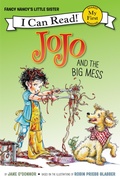 Cover: Fancy Nancy: JoJo and the Big Mess - HarperCollins
