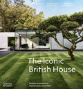 Cover: The Iconic British House - Thames & Hudson Ltd