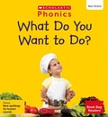 Cover: What Do You Want to Do? (Set 12) - Scholastic