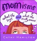 Cover: Momisms - Andrews McMeel Publishing, LLC