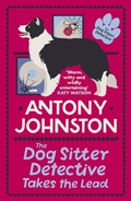 Cover: The Dog Sitter Detective Takes the Lead - Allison & Busby