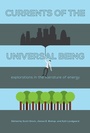 Cover: Currents of the Universal Being - Naval Institute Press