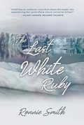 Cover: The Last White Ruby - Plenus Gratia Publications