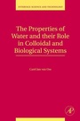 Cover: The Properties of Water and their Role in Colloidal and Biological Systems - Academic Press