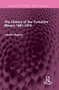 Abbildung von: The History of the Yorkshire Miners 1881-1918 - Routledge