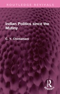 Bild: Indian Politics since the Mutiny - Routledge