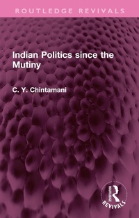 Bild: Indian Politics since the Mutiny - Routledge