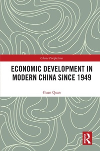 Abbildung von: Economic Development in Modern China Since 1949 - Routledge
