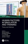 Cover: Human Factors in Simulation and Training - CRC Press