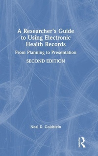 Bild vergrößern Bild: A Researcher's Guide to Using Electronic Health Records - CRC Press