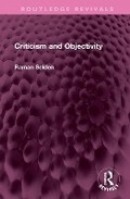 Cover: Criticism and Objectivity - Routledge