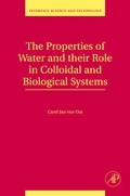 Cover: The Properties of Water and their Role in Colloidal and Biological Systems: Volume 16 - Academic Press