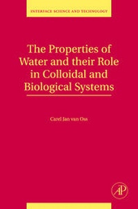 Enlarge image Cover: The Properties of Water and their Role in Colloidal and Biological Systems: Volume 16 - Academic Press