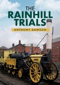 Cover: The Rainhill Trials - Amberley Publishing