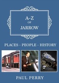 Cover: A-Z of Jarrow - Amberley Publishing