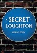 Cover: Secret Loughton - Amberley Publishing
