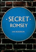 Cover: Secret Romsey - Amberley Publishing