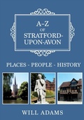 Cover: A-Z of Stratford-upon-Avon - Amberley Publishing