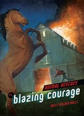 Cover: Blazing Courage - Lerner Publishing Group