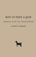 Cover: How to Burn a Goat - Baylor University Press