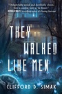 Cover: They Walked Like Men - Open Road Media