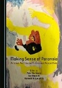 Cover: Making Sense of Paranoia - Cambridge Scholars Publishing