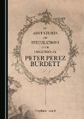 Cover: The Adventures and Speculations of the Ingenious Peter Perez Burdett - Cambridge Scholars Publishing