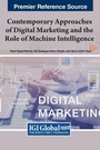 Cover: Contemporary Approaches of Digital Marketing and the Role of Machine Intelligence - IGI Global