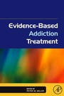 Cover: Evidence-Based Addiction Treatment - Academic Press