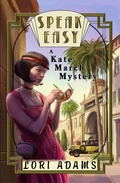 Cover: Speak Easy, A Kate March Mystery (The Kate March Mysteries, #1) - Spyhop Publishing