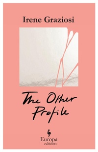 Enlarge image Cover: The Other Profile - Europa Editions (UK) Ltd