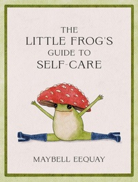 Enlarge image Cover: The Little Frog's Guide to Self-Care - Summersdale Publishers
