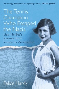 Abbildung von: The Tennis Champion Who Escaped the Nazis - Ad Lib Publishers Ltd