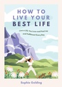 Cover: How to Live Your Best Life - Vie