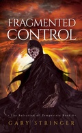Cover: Fragmented Control (The Salvation of Tempestria Book 4) - Gary Stringer