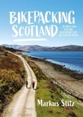 Cover: Bikepacking Scotland - Vertebrate Publishing Ltd