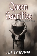 Cover: Queen Sacrifice (a Saxon short story) - Jj Toner Publishing