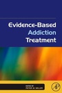 Cover: Evidence-Based Addiction Treatment - Academic Press