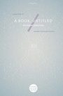 Cover: A Book, Untitled - Tilted Axis Press