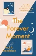 Cover: The Forever Moment - Book Guild Publishing Ltd