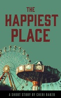 Cover: The Happiest Place - Adventurous Ink LLC