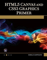 Abbildung von: HTML5 Canvas and CSS3 Graphics Primer - Mercury Learning and Information