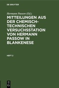 Cover: Mitteilungen aus der chemisch-technischen Versuchsstation von Hermann Passow in Blankenese. Heft 2 - De Gruyter