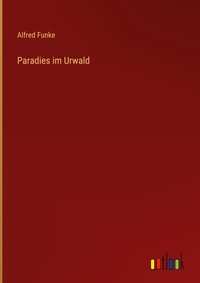 Enlarge image Cover: Paradies im Urwald - Outlook Verlag