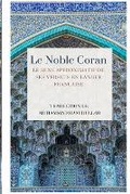 Cover: Le Noble Coran - Le sens approximatif de ses versets en Langue Francaise - Noble Quran Encyclopedia