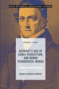 Cover: Herbart's ABC of Sense-Perception, and Minor Pedagogical Works - MJP Publisher