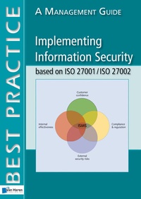 Enlarge image Cover: Implementing Information Security based on ISO 27001/ISO 27002 - Van Haren Publishing