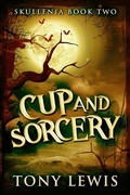 Cover: Cup and Sorcery - Skullenia
